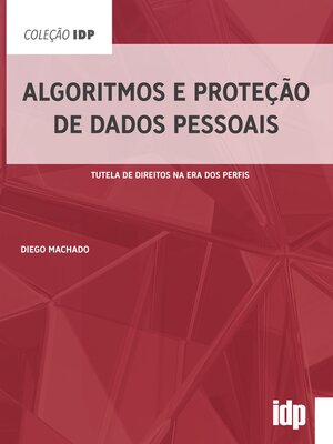 cover image of Algoritmos e Proteção de Dados Pessoais